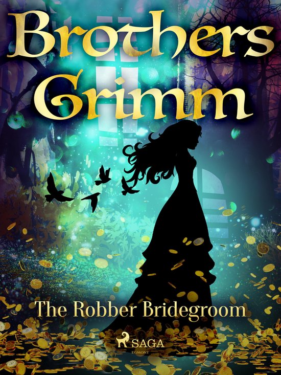 Grimm's Fairy Tales 40 - The Robber Bridegroom - cover