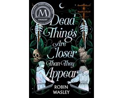 Omslag van Dead Things Are Closer Than They Appear