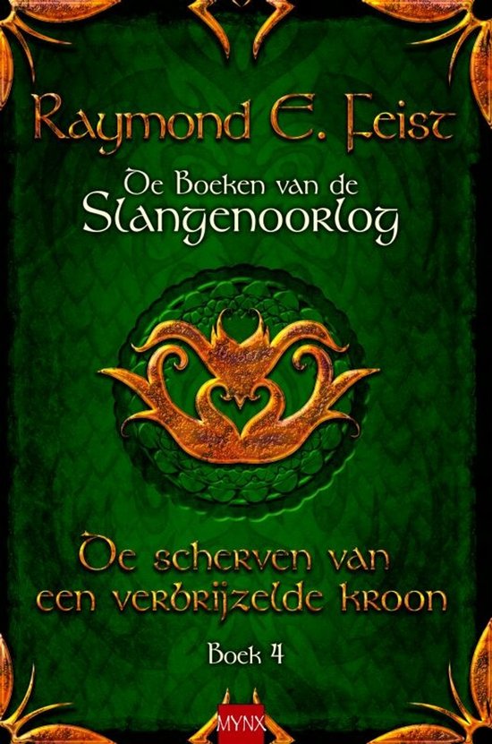 9789089680914 - Boeken Van De Slangenoorlog 04 De Scherven Van Een Verbrijzelde Kroon