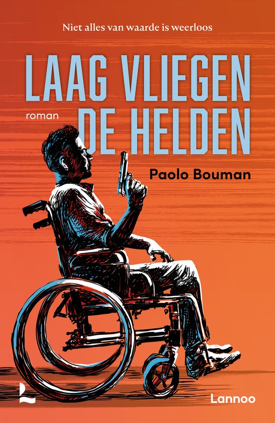 Een man in een rolstoel met een pistool, titel 'Laag vliegen de helden'.