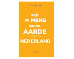 Red de mens, red de aarde, begin in Nederland