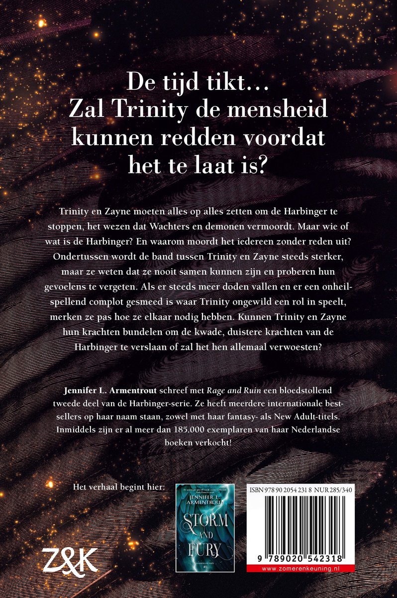 De tijd tikt... Zal Trinity de mensheid kunnen redden voordat het te laat is? "Rage and Ruin" door Jennifer L. Armentrout.