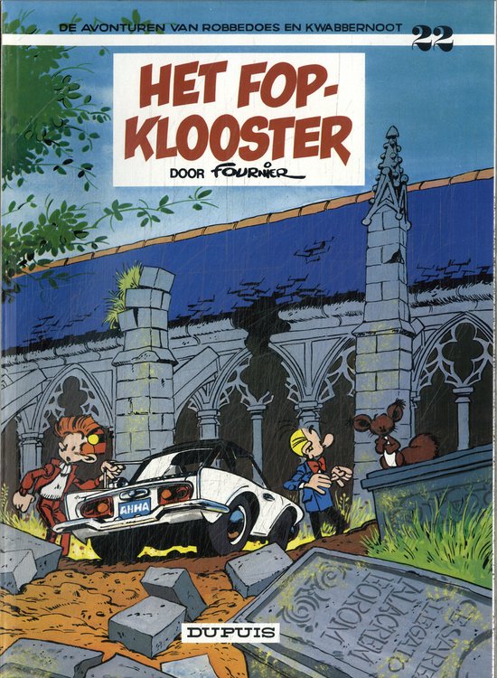De avonturen van Robbedoes en Kwabbernoot 22 - Het fopklooster
