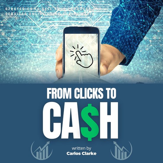 From Clicks to CASH::: - cover