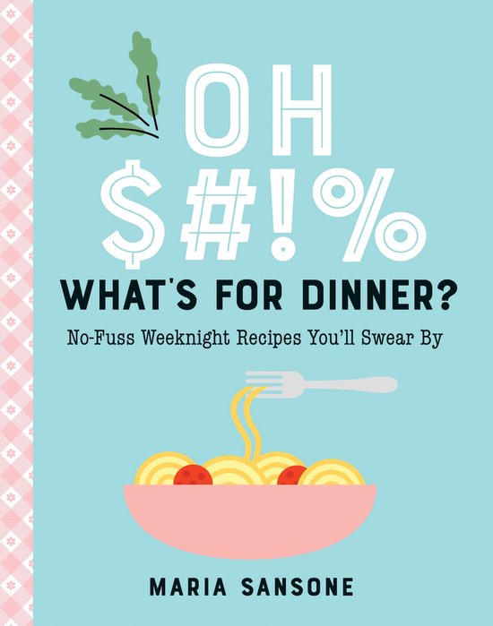 Oh $#!% What's for Dinner? - cover