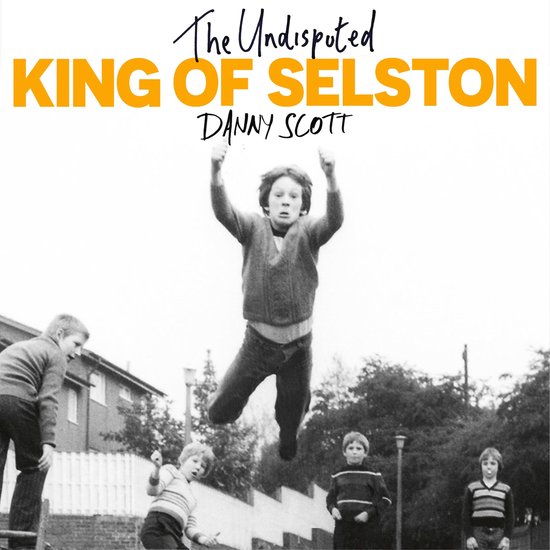 The Undisputed King of Selston - cover