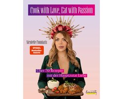 Cook with Love, Eat with Passion