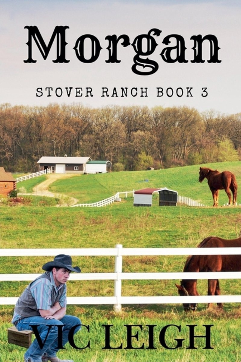 Stover Ranch- Morgan van Vic Leigh