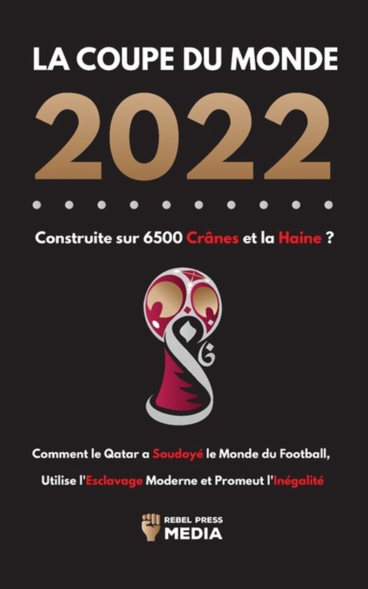 La Coupe du Monde 2022, Construite sur 6500 Crânes et la Ha ... - cover