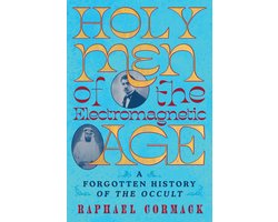 Omslag van Holy Men of the Electromagnetic Age