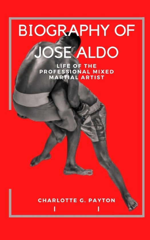 Biography of Jose Aldo - cover