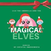 Lulu the Umbrella Adventures- Lulu the umbrella and the magical elves