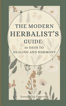 The Modern Herbalist's Guide