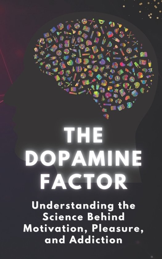 The Dopamine Factor - cover