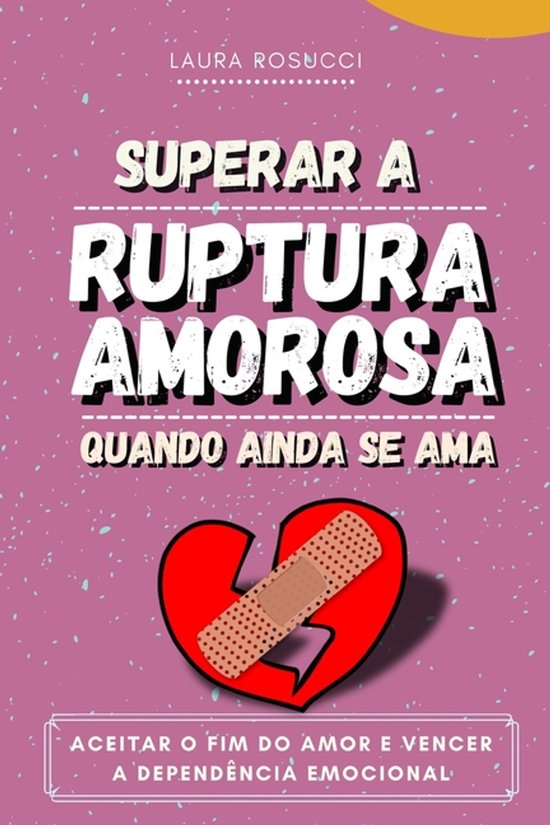 Superar a ruptura amorosa quando ainda se ama - cover