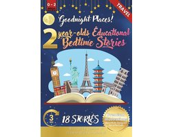 Goodnight Little Explorers: Educational Bedtime Stories for 2-Year-Olds with Premium Color Pages- Goodnight Places