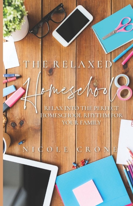 The Relaxed Homeschool - cover