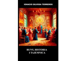 Runy, Historia I Tajemnica