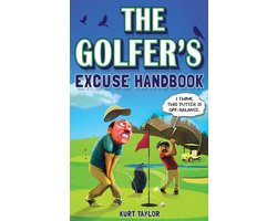 The Golfer's Excuse Handbook