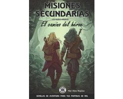 Misiones Secundarias- MISIONES SECUNDARIAS - El camino del héroe