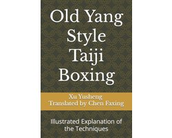 Old Yang Style Taiji Boxing