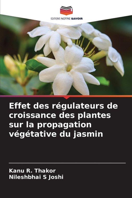 Effet des régulateurs de croissance des plantes sur la propagation végétative du jasmin