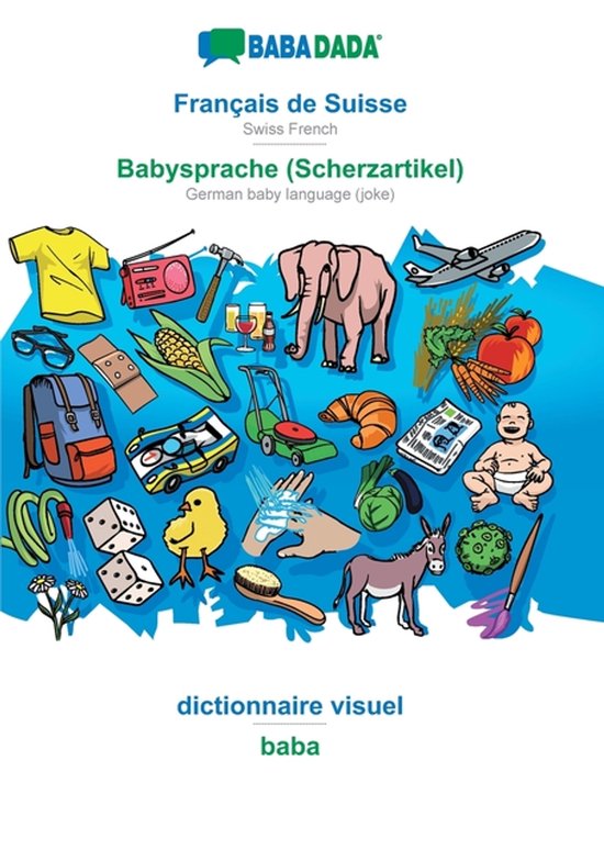 Français de Suisse - Babysprache (Scherzartikel), dictionna ... - cover