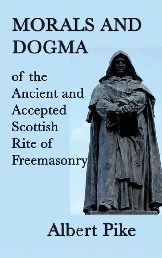 Morals and Dogma of the Ancient and Accepted Scottish Rite o ... - cover