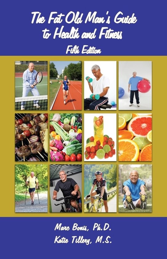 The Fat Old Man's Guide to Health and Fitness-The Fat Old Ma ... - cover