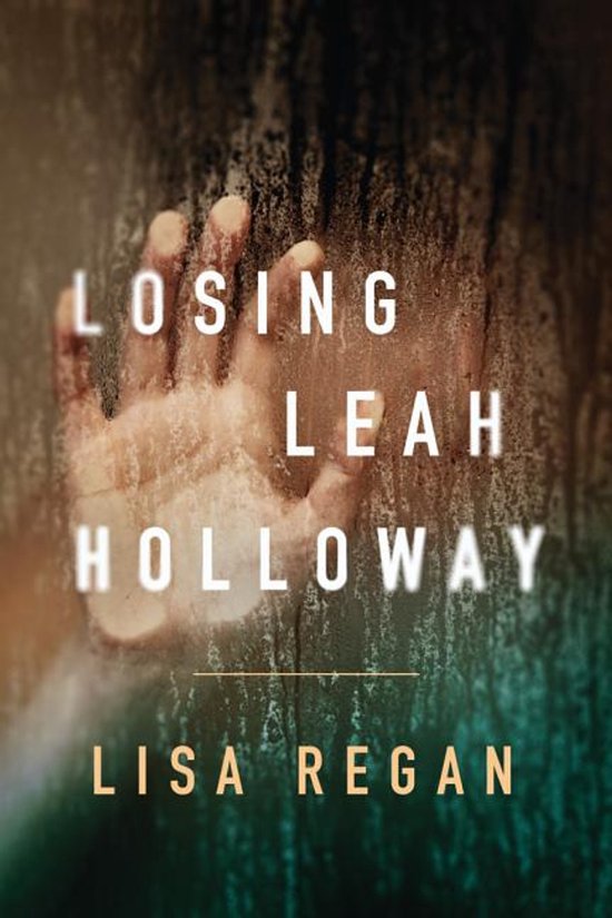 A Claire Fletcher and Detective Parks Mystery- Losing Leah Holloway