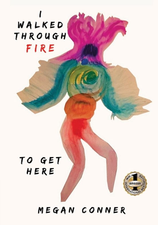 I Walked Through Fire to Get Here - cover