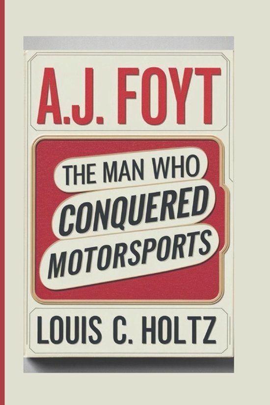 A.J. Foyt - cover