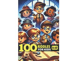 100 Challenging riddles for kids ages 8-10 - brain teasers for children and family