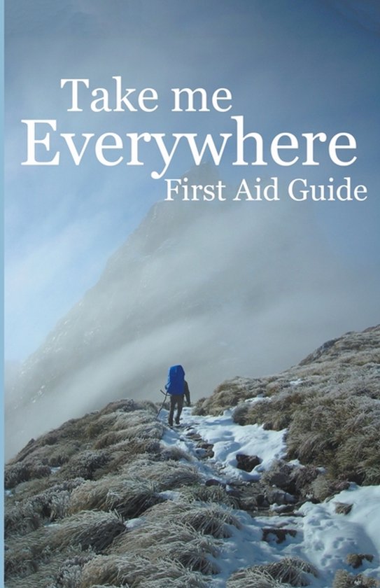 Take Me Everywhere First Aid Guide - cover