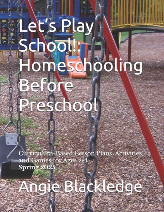 Let's Play School!: A Home (Pre) Preschooler's Toolkit- Let' ... - cover