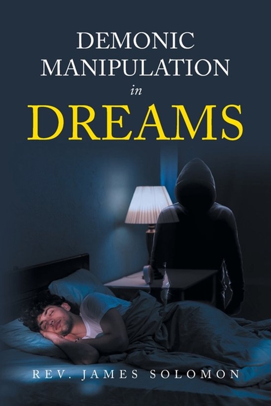 Boekomslag: 'Demonic Manipulation in Dreams' met slapende man, boze schaduwfiguur, lamp en de titel.