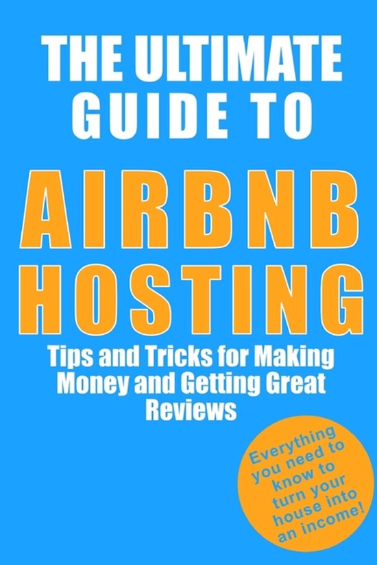 The Ultimate Guide to Airbnb Hosting - cover