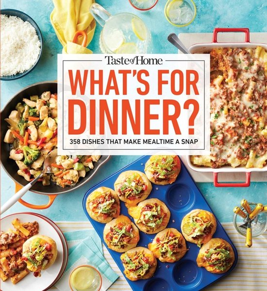 Taste of Home Quick & Easy- Taste of Home What's for Dinner?