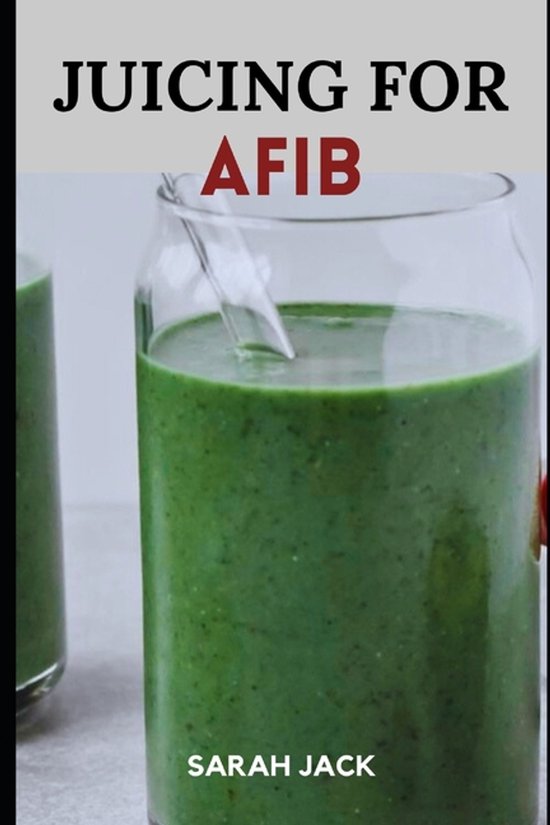 Juicing for Afib - cover