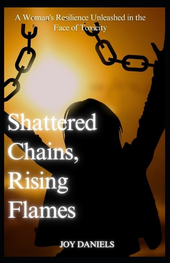 Shattered Chains, Rising Flames - cover