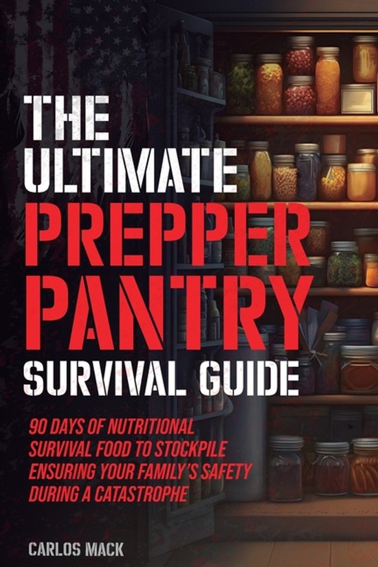 The Ultimate Prepper Pantry Survival Guide - cover
