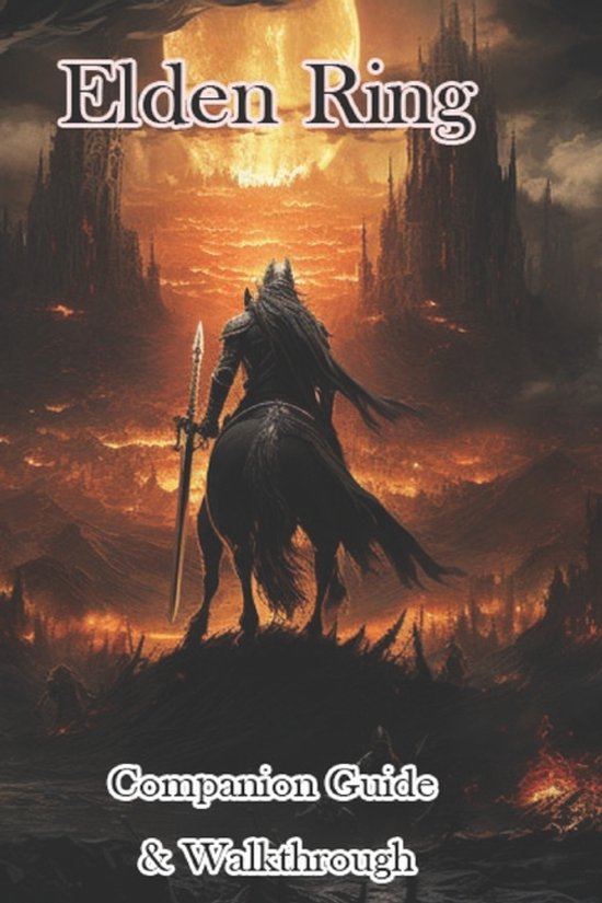 Elden Ring Companion Guide & Walkthrough & MORE! - cover