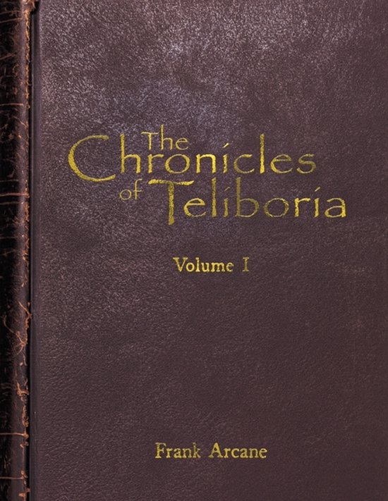 The Chronicles of Teliboria, Volume I - cover