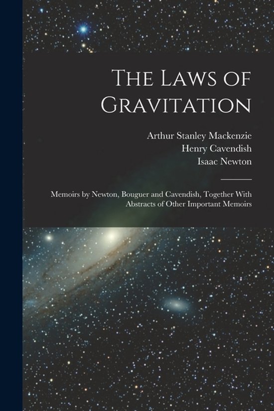 Boekomslag getiteld The Laws of Gravitation, met namen van auteurs tegen een achtergrond van sterren en sterrenstelsels.