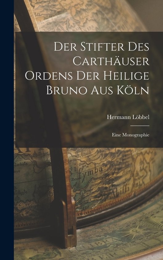 Der Stifter des Carthäuser Ordens der Heilige Bruno aus Köln