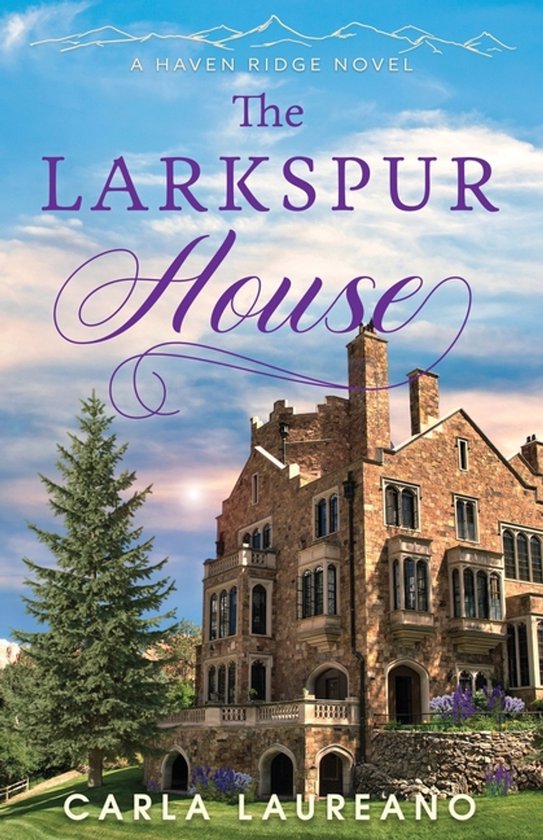 Haven Ridge-The Larkspur House - cover