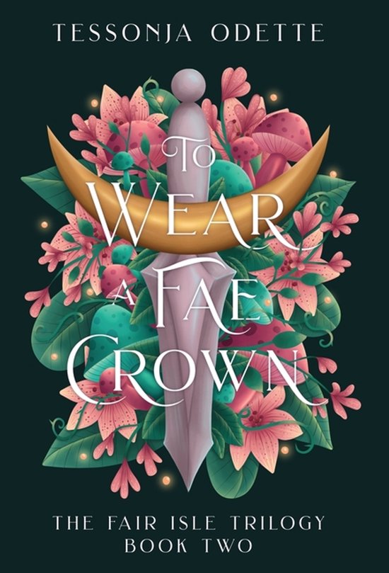 The Fair Isle Trilogy- To Wear a Fae Crown