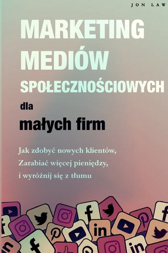 Marketing w mediach spolecznościowych dla malych firm - cover