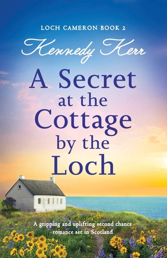 Loch Cameron-A Secret at the Cottage by the Loch - cover