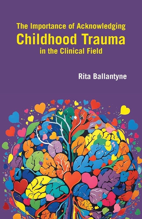 The Importance of Acknowledging Childhood Trauma in the Clin ... - cover